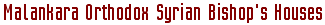 Search For Malankara Orthodox Syrin Bishop's Houses